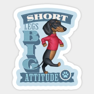 Short Legs Big Attitude Sticker